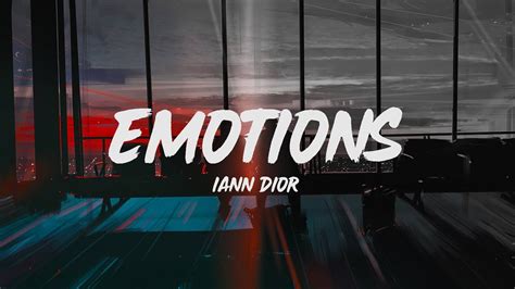 emotions iann dior 1 hour|Iann Dior emotions lyrics.